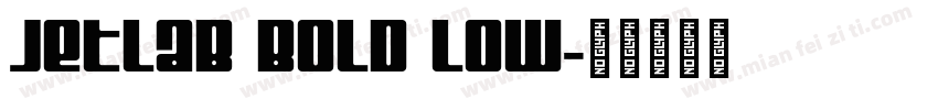 Jetlab Bold Low字体转换
